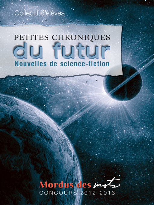 Title details for Petites chroniques du futur by Collectif d'élèves - Available